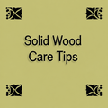 Sharpened Solid Wood Care Tips image